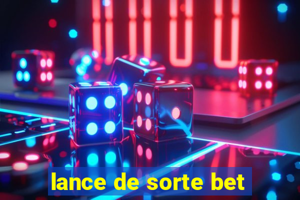 lance de sorte bet